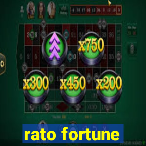 rato fortune